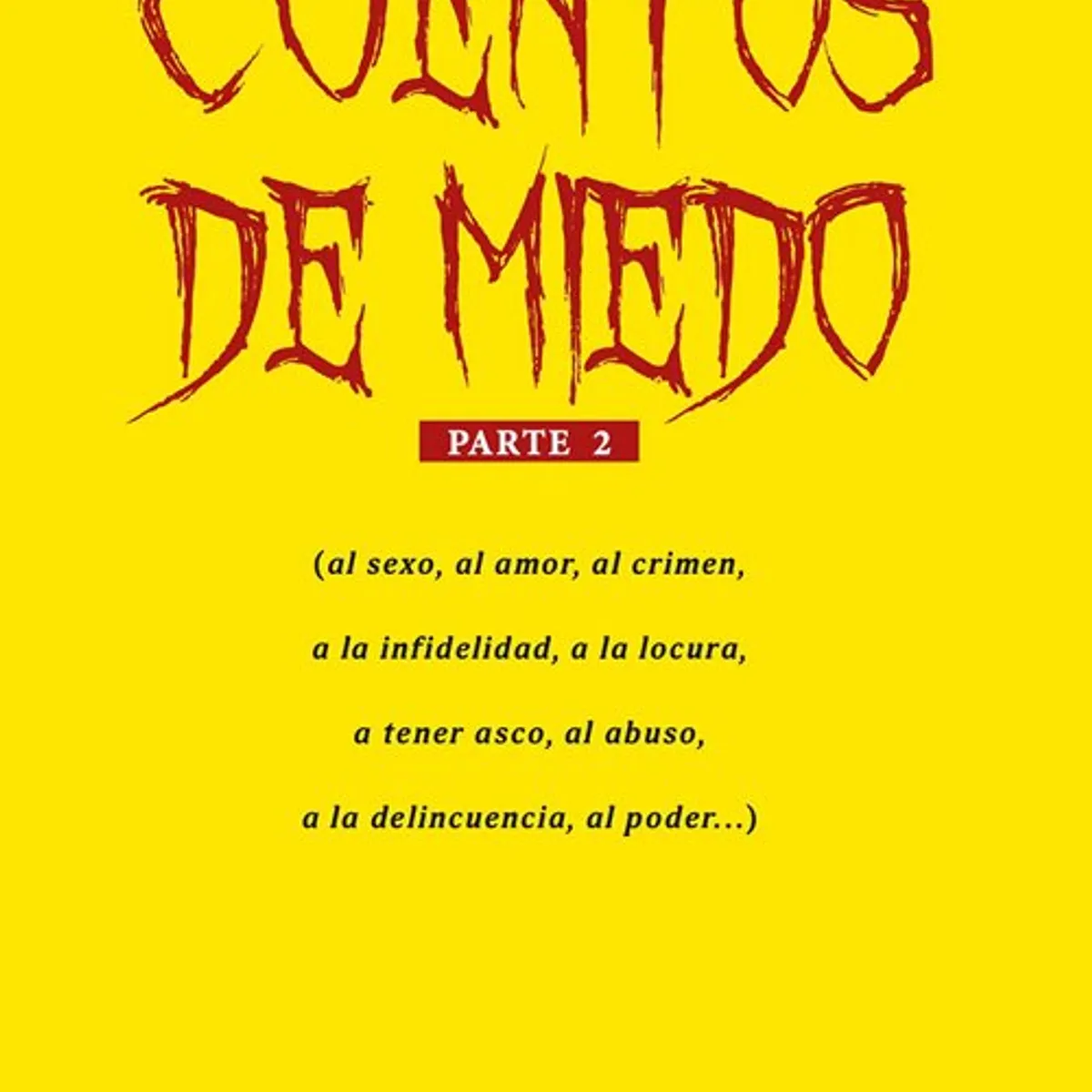 ANTARTICA LIBROS - Cuentos De Miedo Segunda Parte