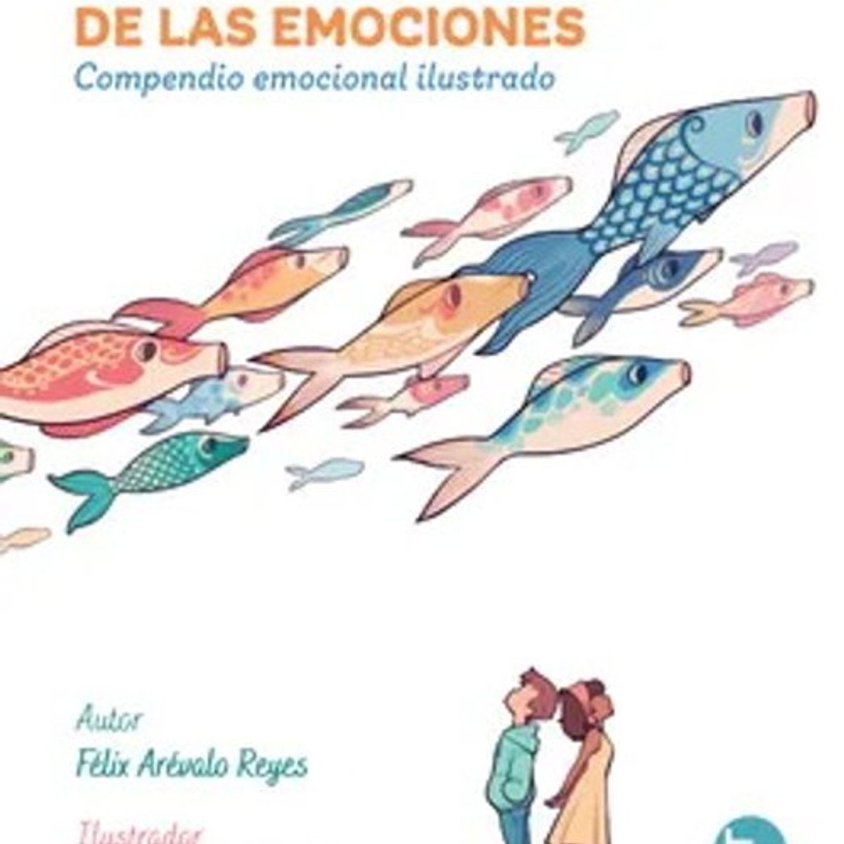 ANTARTICA LIBROS - La Vuelta Al Mundo De Las Emociones