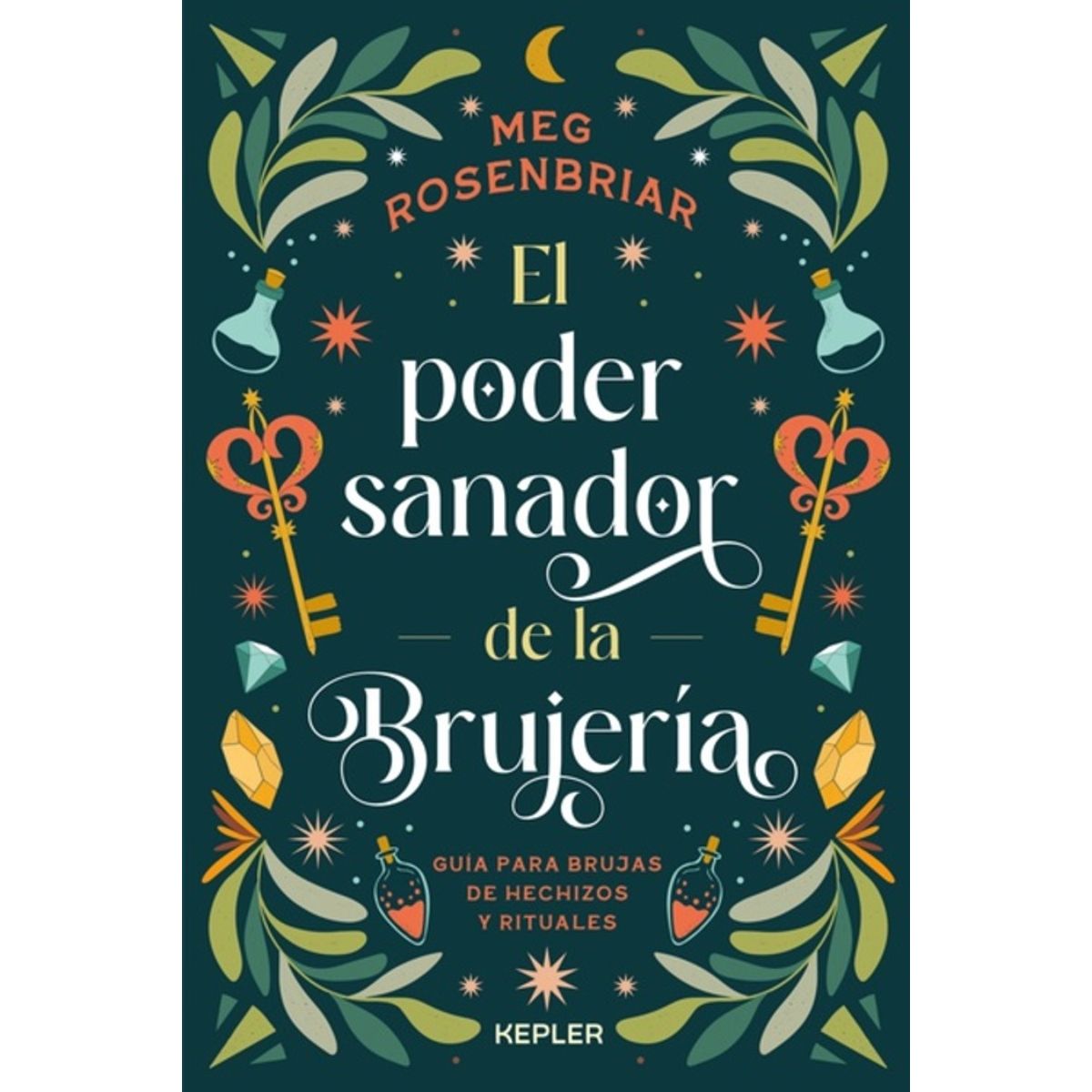 ANTARTICA LIBROS - El Poder Sanador De La Brujeria