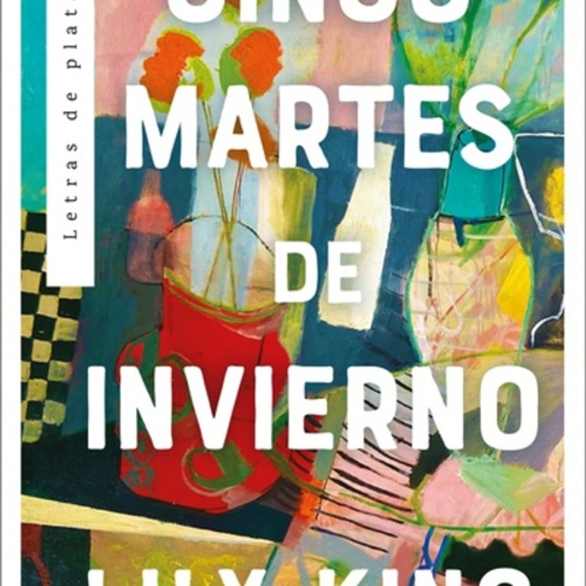 ANTARTICA LIBROS - Cinco Martes De Invierno