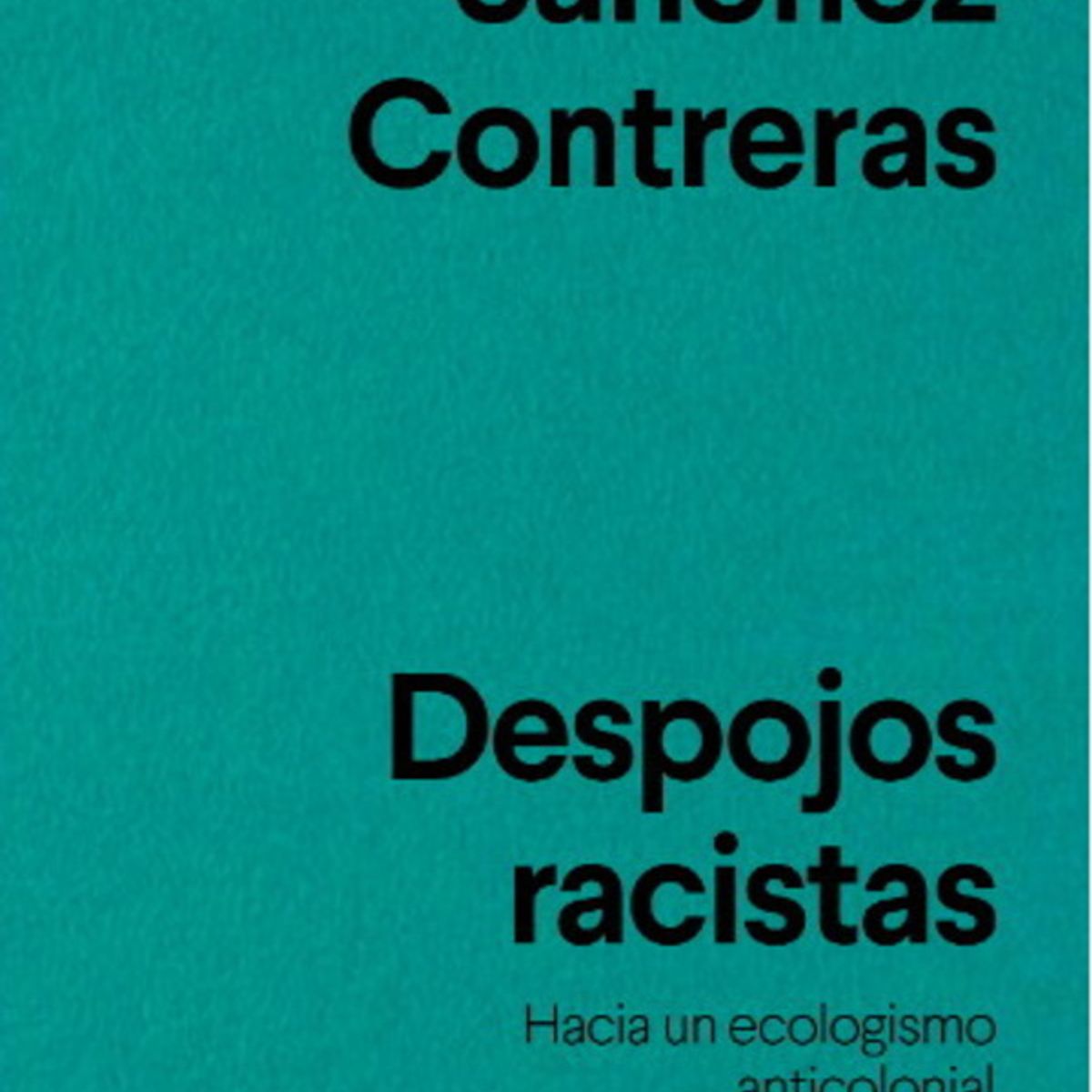 ANTARTICA LIBROS - Despojos Racistas