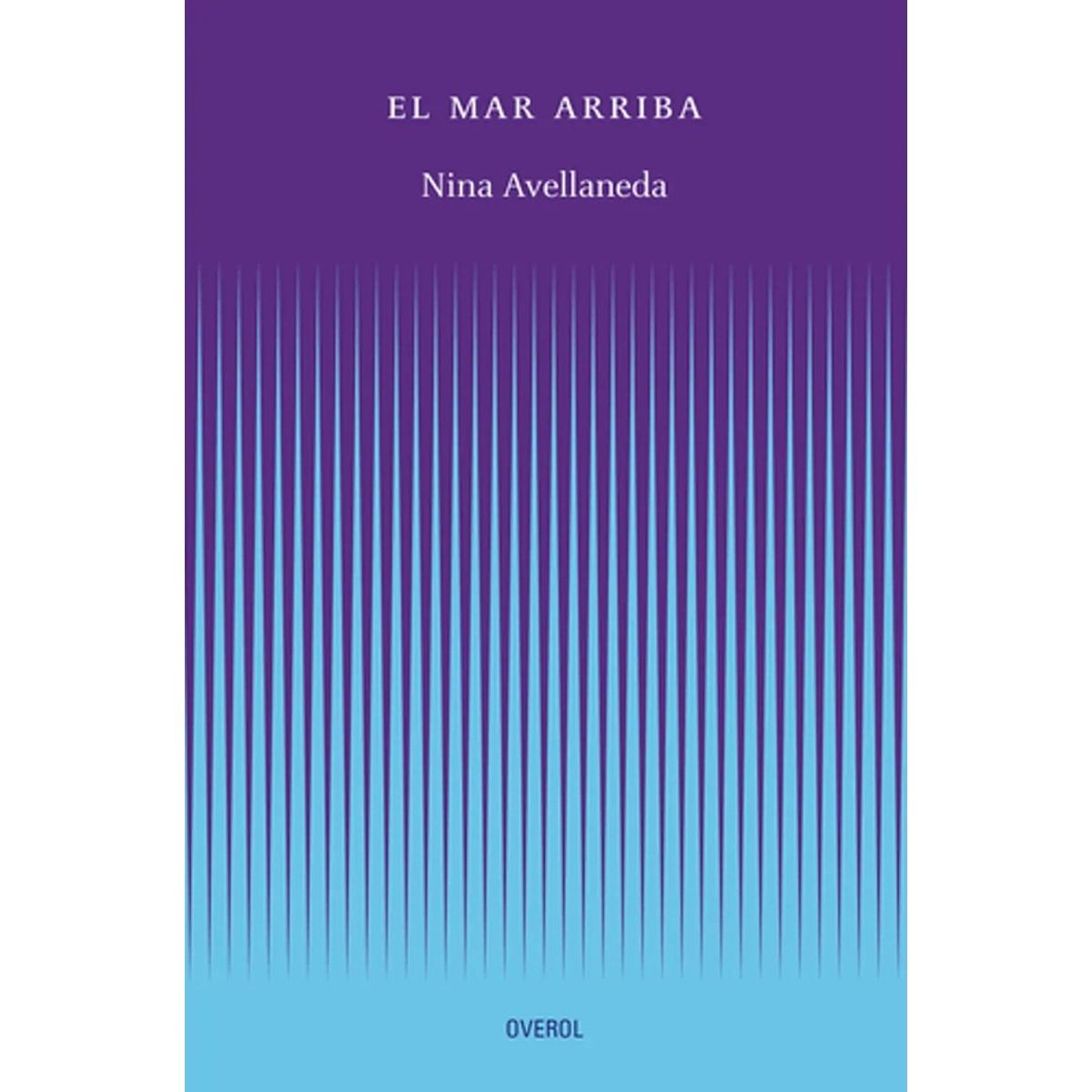 ANTARTICA LIBROS - El Mar De Arriba