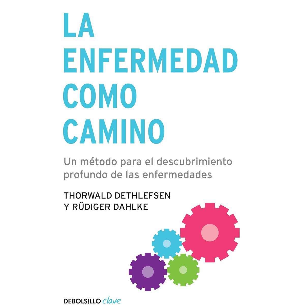 PENGUIN RANDOM HOUSE - Libro La Enfermedad Como Camino