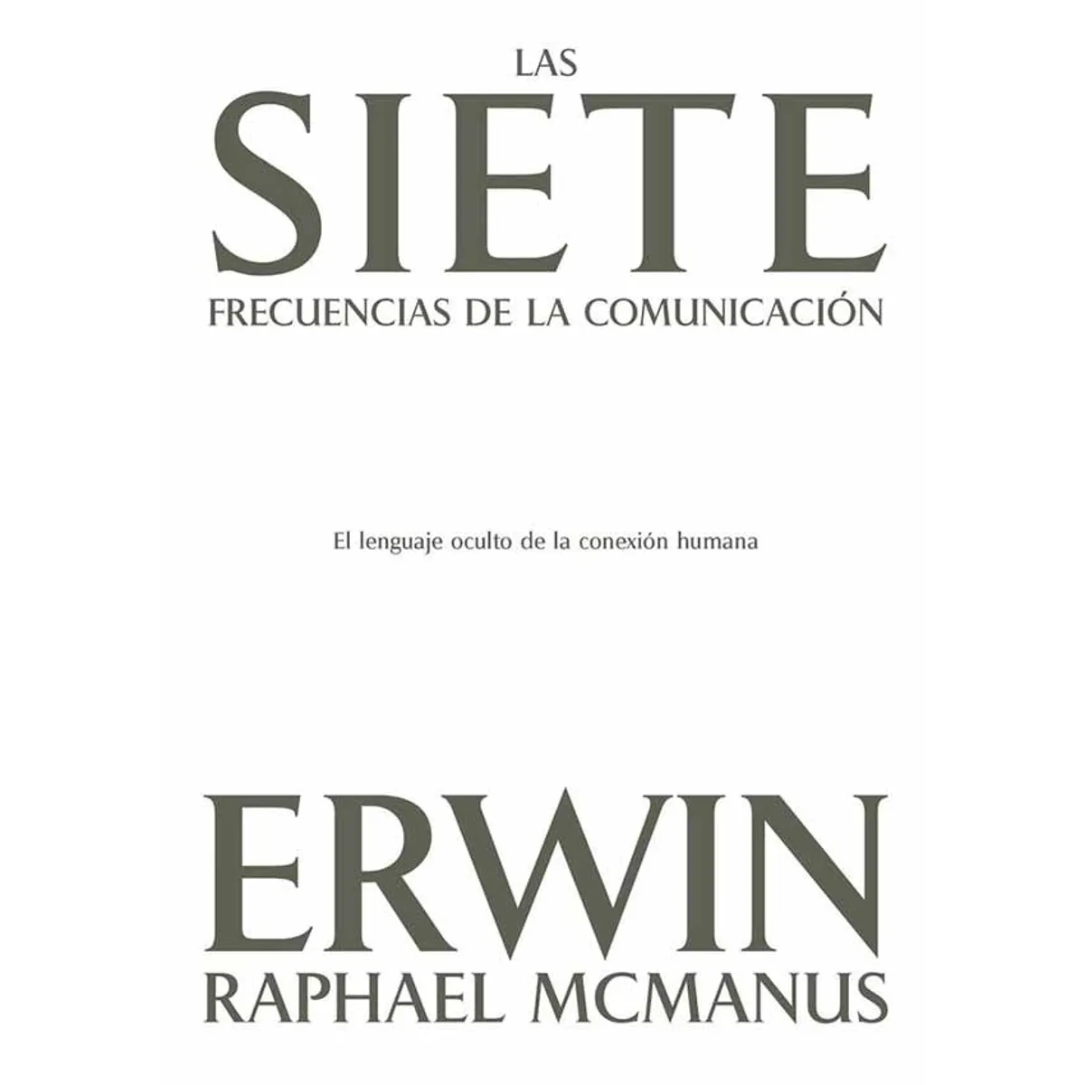ANTARTICA LIBROS - Las Siete Frecuencias De La Comunicacion