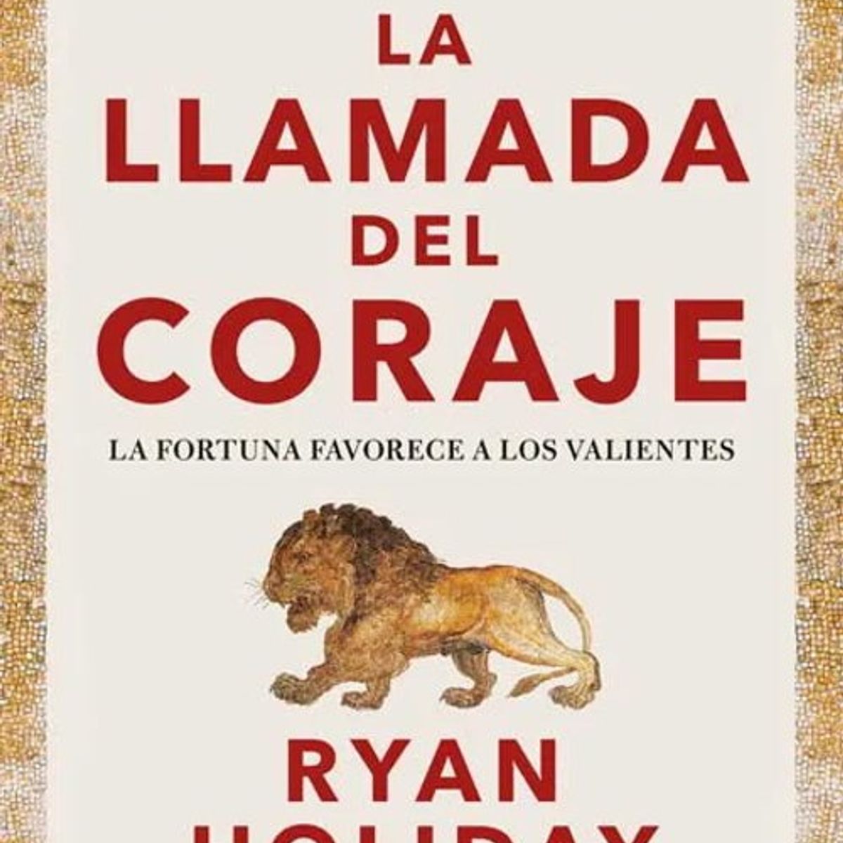 ANTARTICA LIBROS - La Llamada Del Coraje