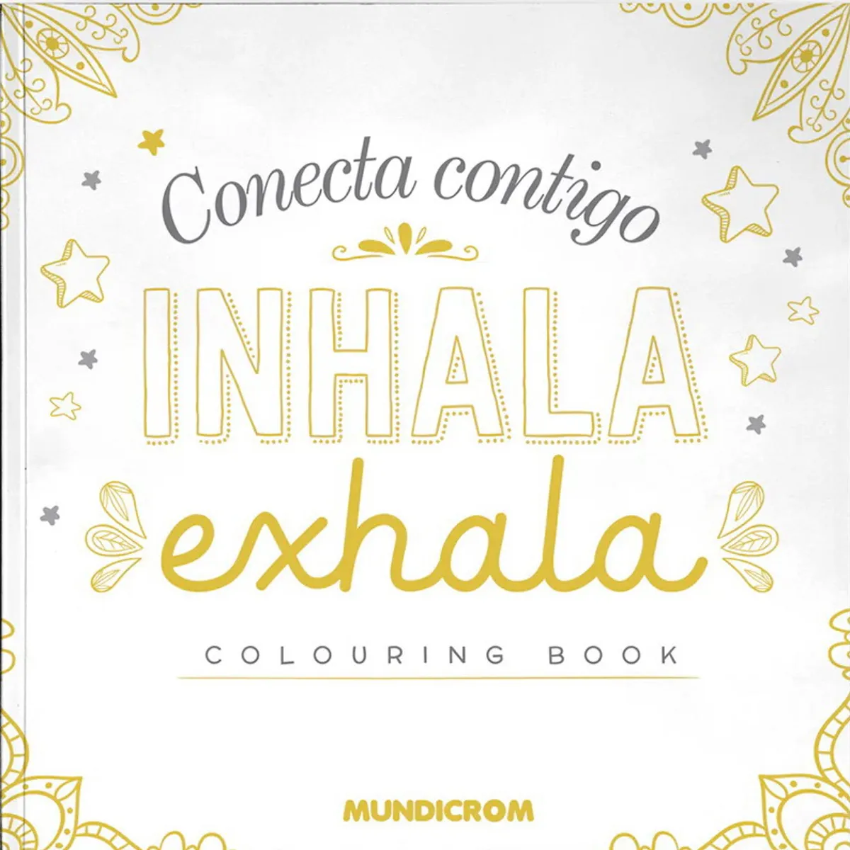 ANTARTICA LIBROS - Conecta Contigo Inhala Exhala Libro Para Colorear