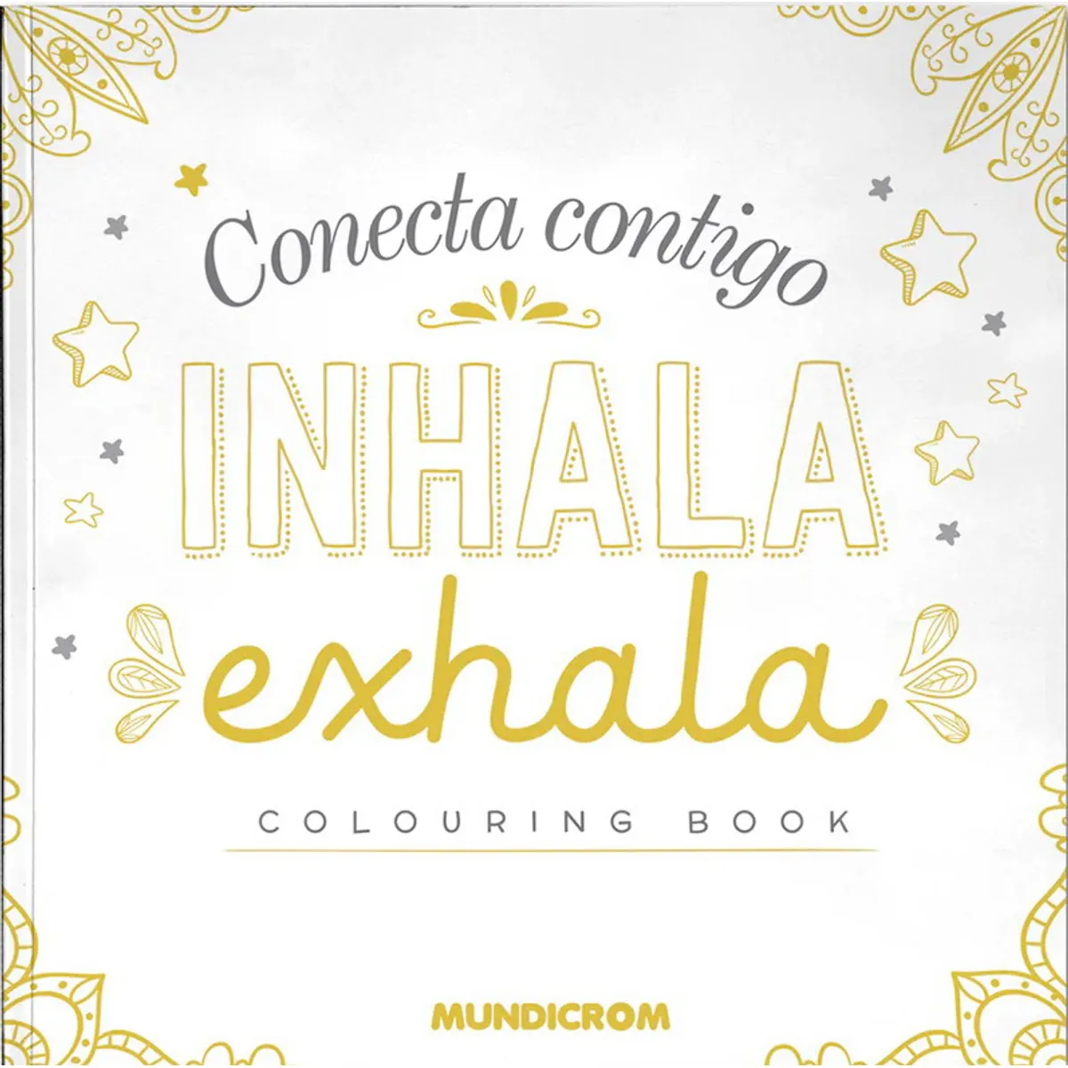 ANTARTICA LIBROS - Conecta Contigo Inhala Exhala Libro Para Colorear