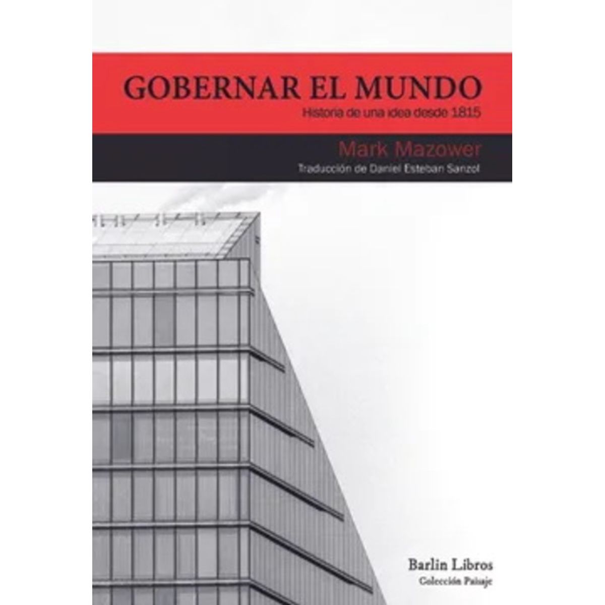 ANTARTICA LIBROS - Gobernar El Mundo