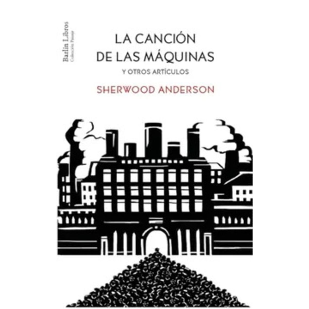 ANTARTICA LIBROS - La Cancion De Las Maquinas