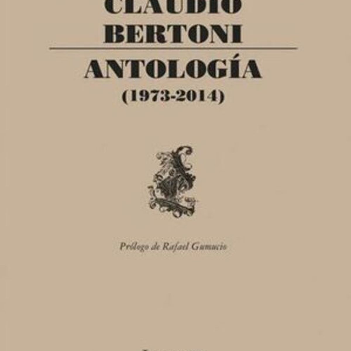 ANTARTICA LIBROS - Antologia 1973-2014