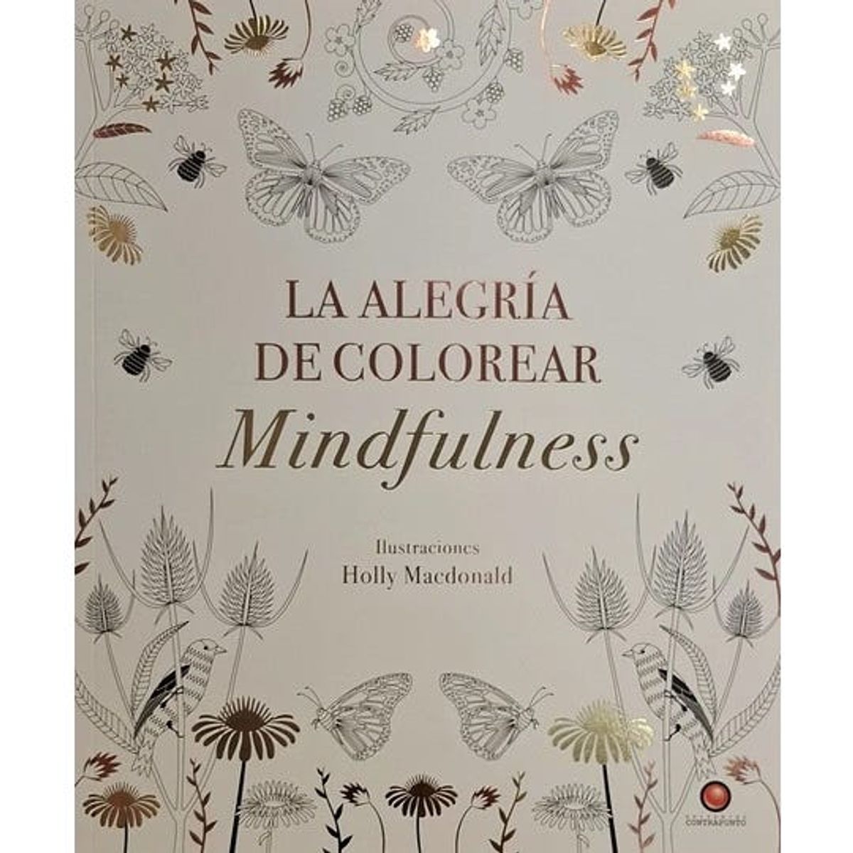 CONTRAPUNTO - LA ALEGRIA DE COLOREAR MINDFULNESS