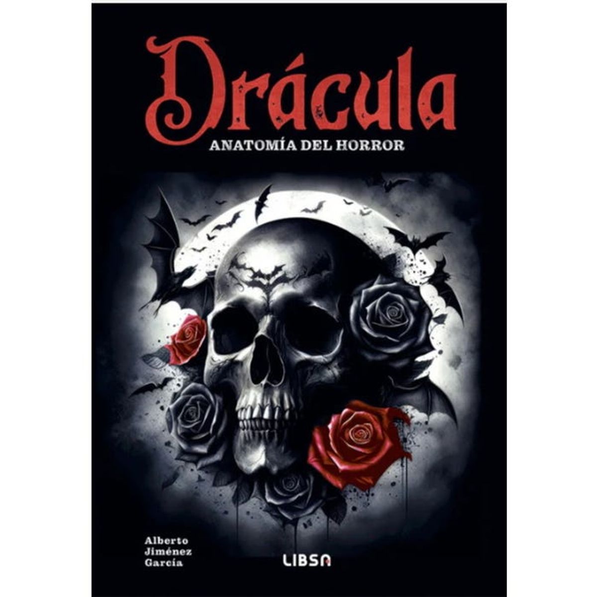 LIBSA - DRACULA Anatomia del horror