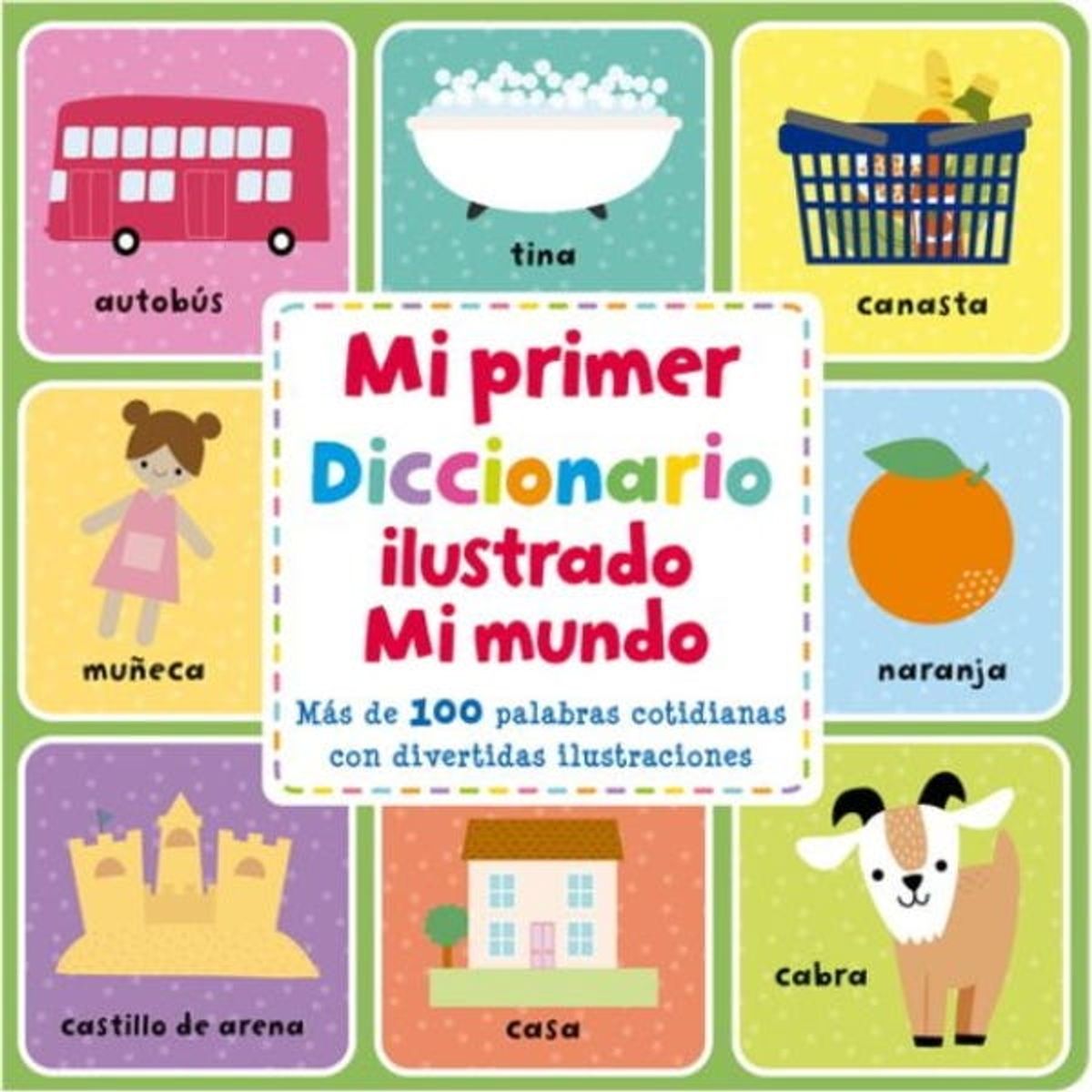 CONTRAPUNTO - MI PRIMER DICCIONARIO ILUSTRADO MI MUNDO