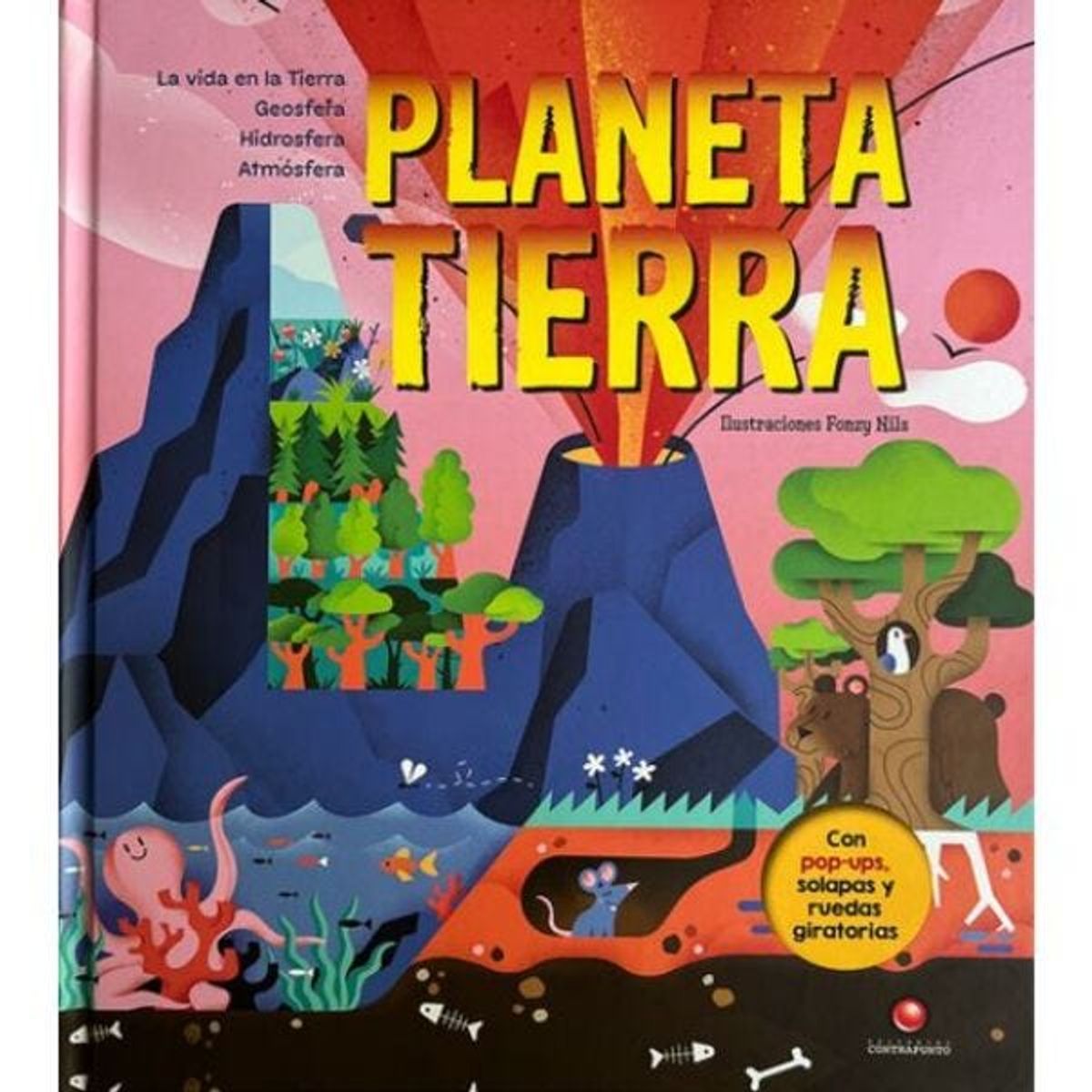 CONTRAPUNTO - PLANETA TIERRA Con pop-ups solapas y ruedas giratorias