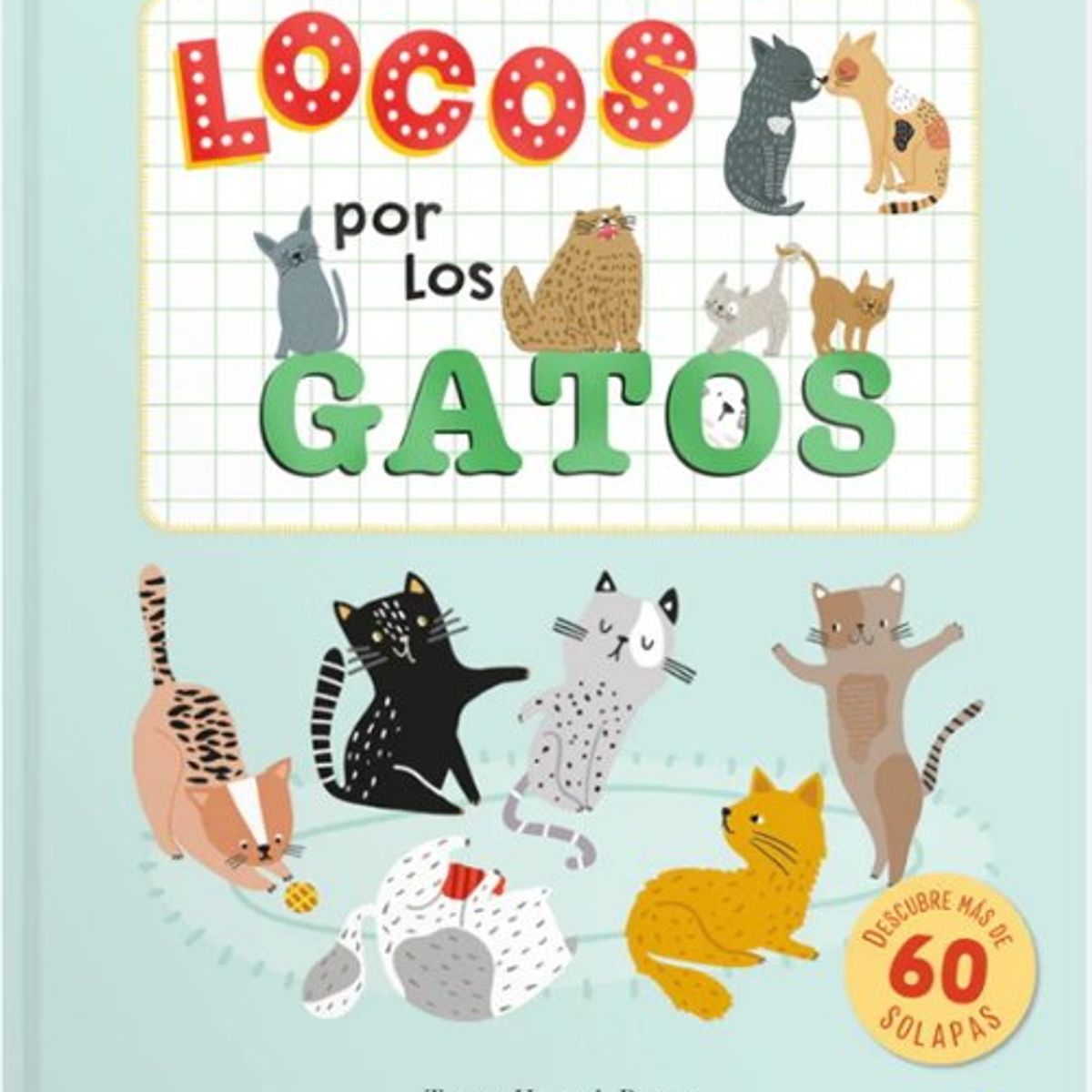 ANTARTICA LIBROS - Locos Por Los Gatos