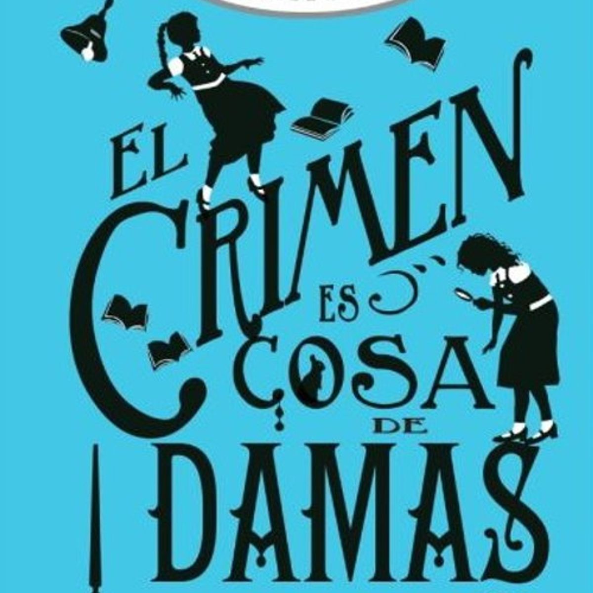 ANTARTICA LIBROS - El Crimen Es Cosa De Damas