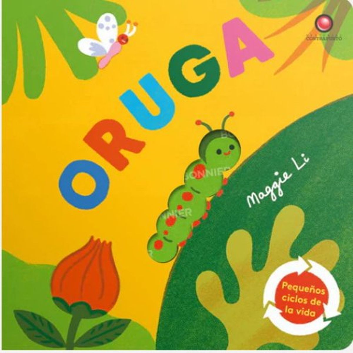 ANTARTICA LIBROS - Oruga Pequeños Ciclos De La Vida
