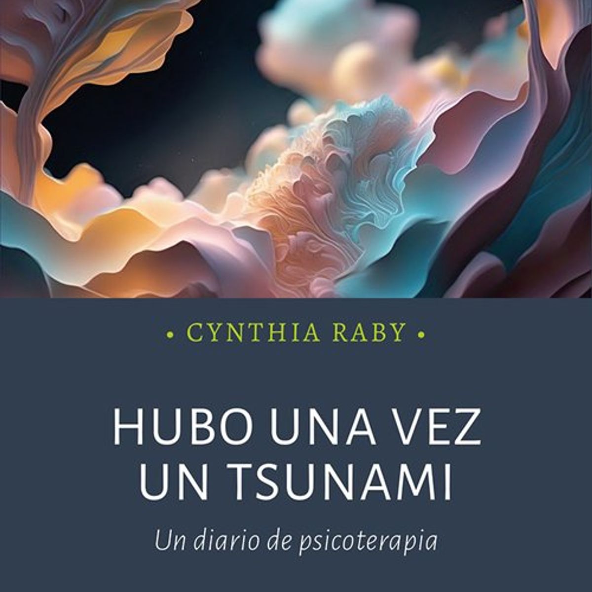 ANTARTICA LIBROS - Hubo Una Vez Un Tsunami Un Diario De Psicoterapia
