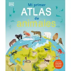 ANTARTICA LIBROS - Mi Primer Atlas De Animales