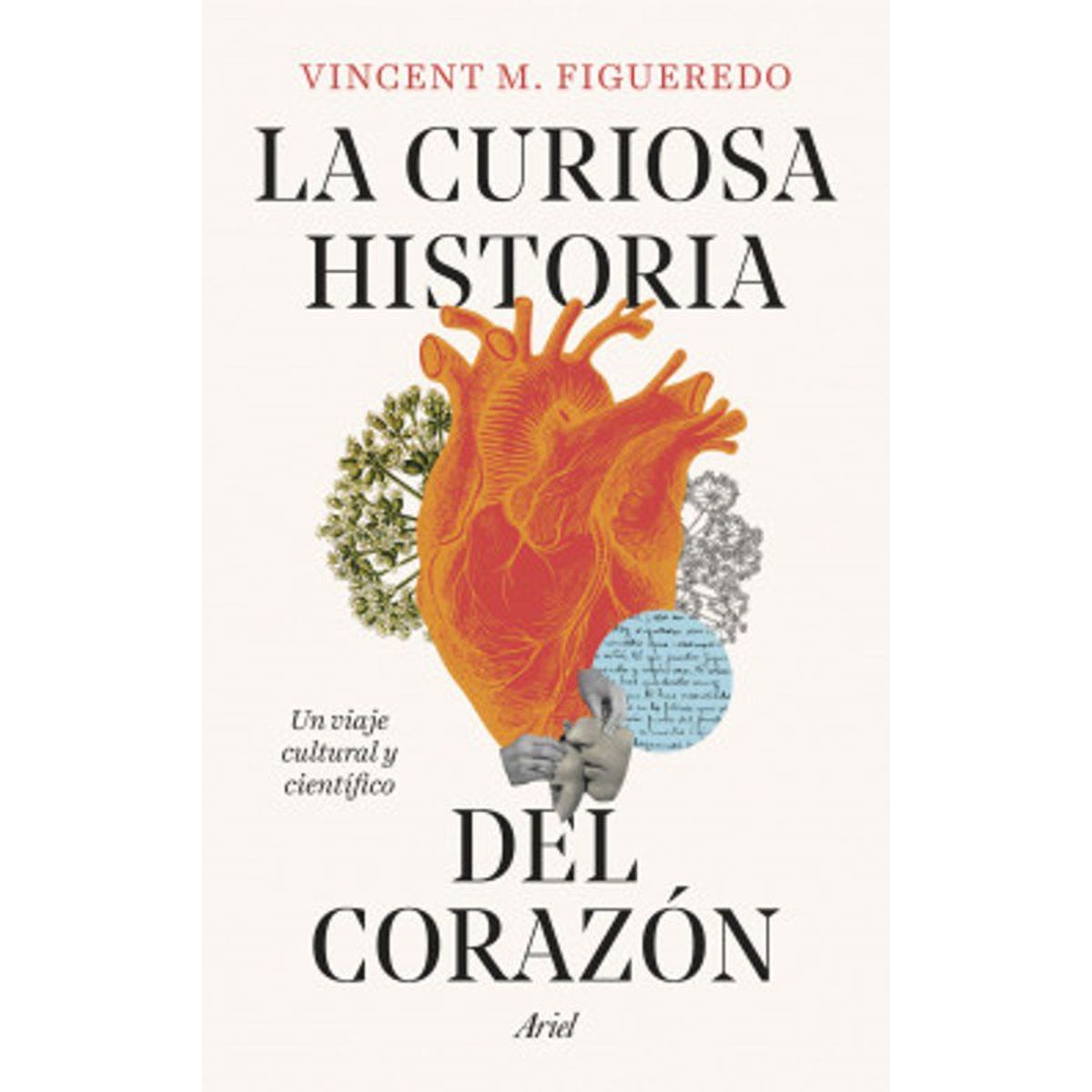 ANTARTICA LIBROS - La Curiosa Historia Del Corazon
