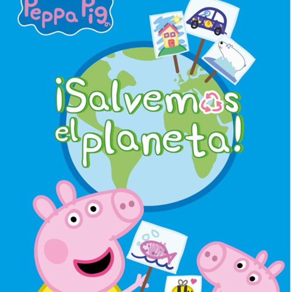 ANTARTICA LIBROS - Peppa Pig ¡Salvemos El Planeta