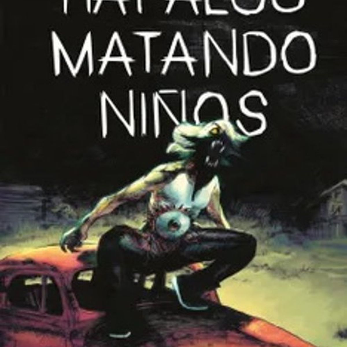 ANTARTICA LIBROS - Hay Algo Matando Niños Nº 07