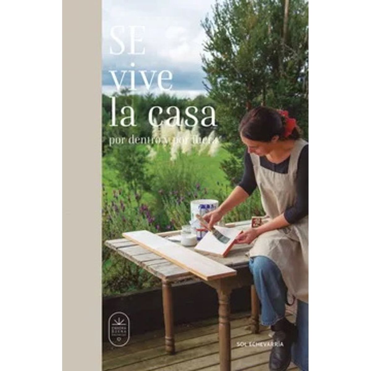 ANTARTICA LIBROS - Se Vive La Casa