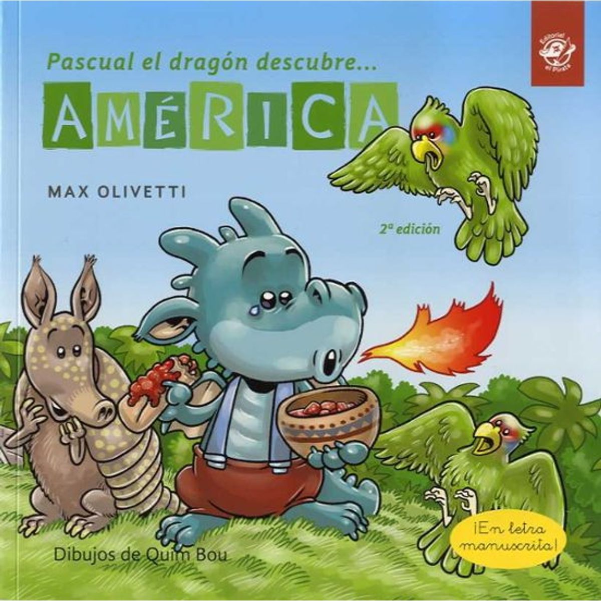 ANTARTICA LIBROS - Pascual El Dragon Descubre America