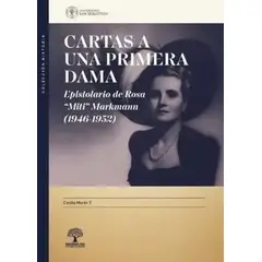 ANTARTICA LIBROS - Cartas A Una Primera Dama