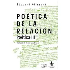 ANTARTICA LIBROS - Poetica De La Relacion Poetica III