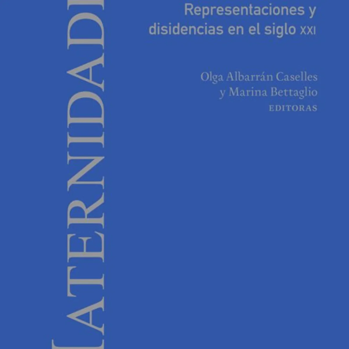 ANTARTICA LIBROS - Maternidades Imaginadas