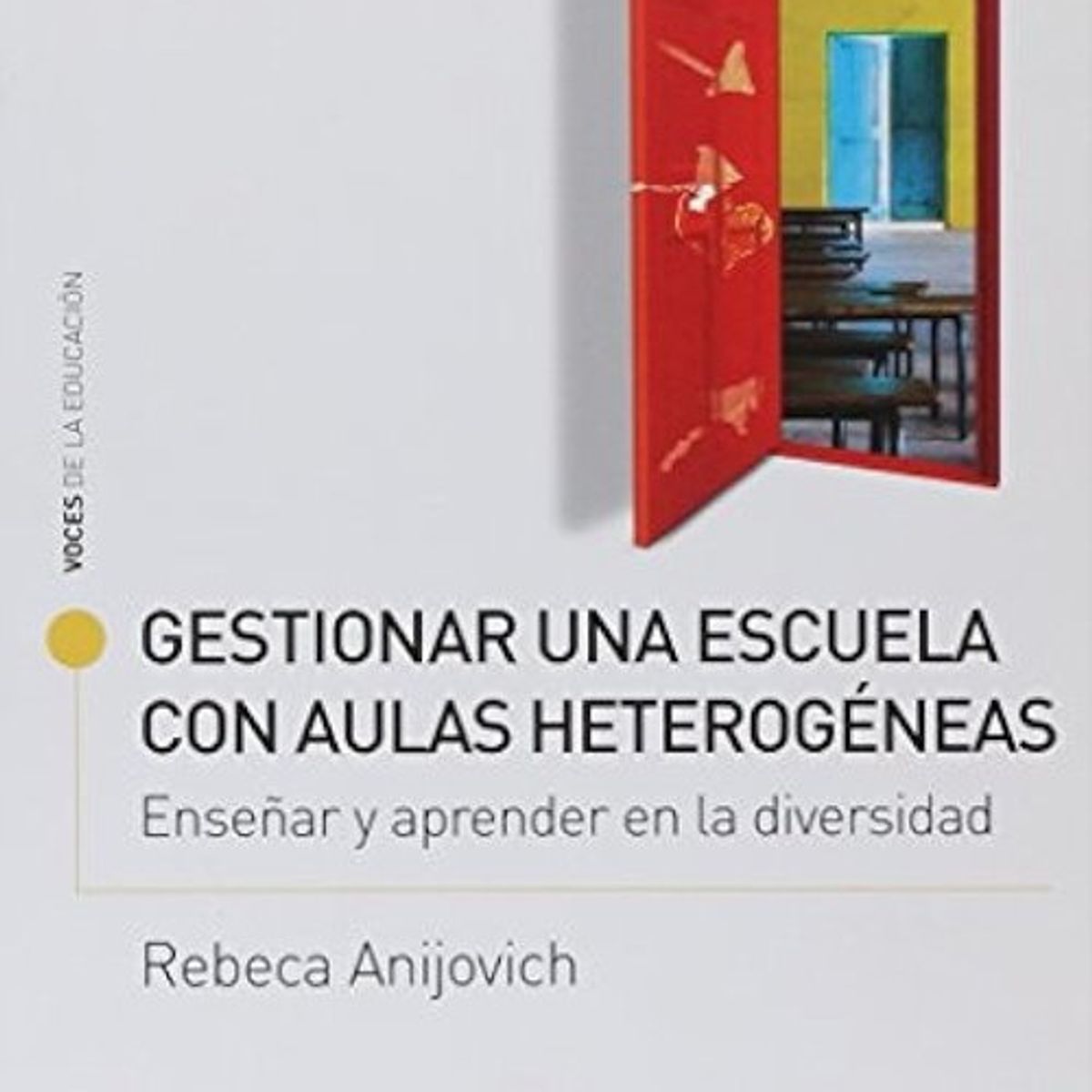 ANTARTICA LIBROS - Gestionar Una Escuela Con Aulas Heterogeneas