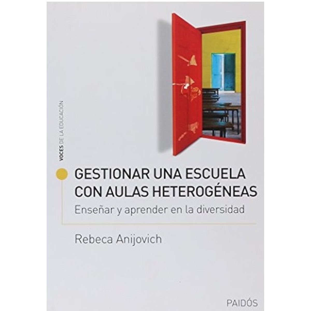 ANTARTICA LIBROS - Gestionar Una Escuela Con Aulas Heterogeneas