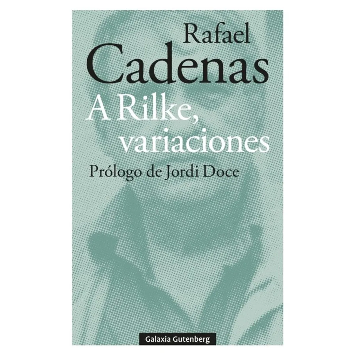 ANTARTICA LIBROS - A Rilke Variaciones