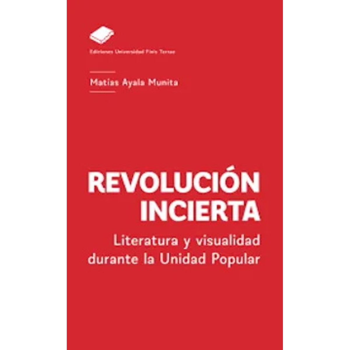 ANTARTICA LIBROS - Revolucion Incierta