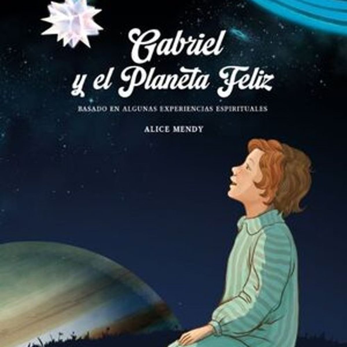 ANTARTICA LIBROS - Gabriel Y El Planeta Feliz