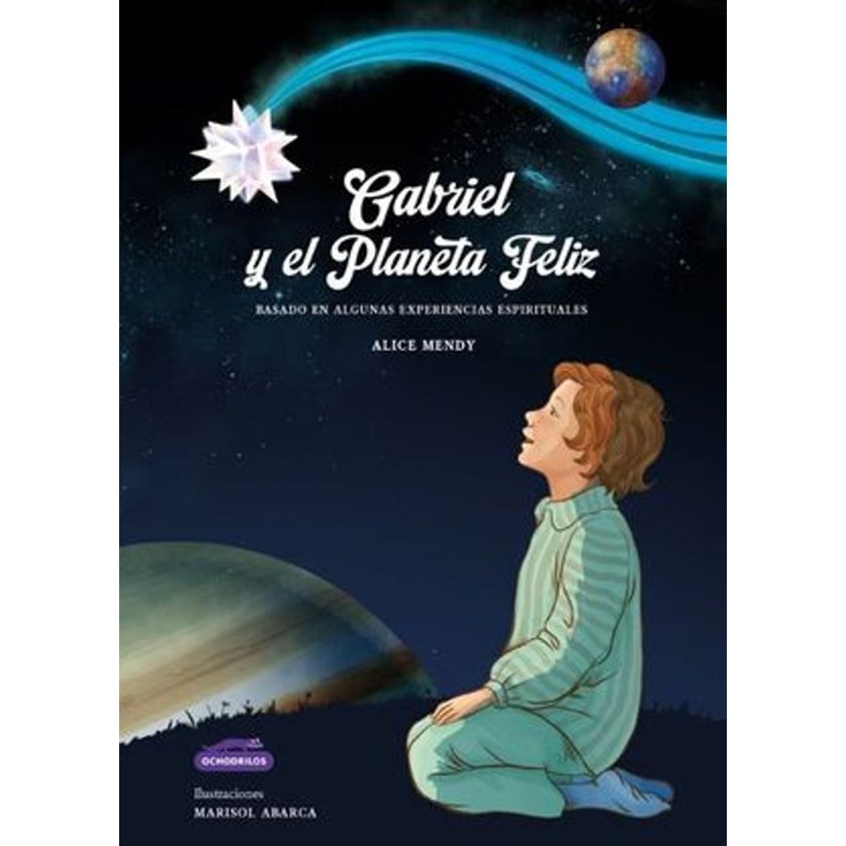 ANTARTICA LIBROS - Gabriel Y El Planeta Feliz