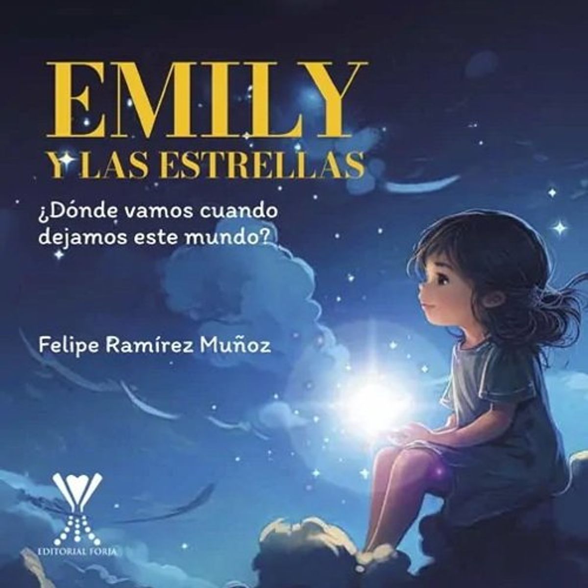 ANTARTICA LIBROS - Emily Y Las Estrellas ¿Donde Vamos Cuando Dejamos Este Mundo