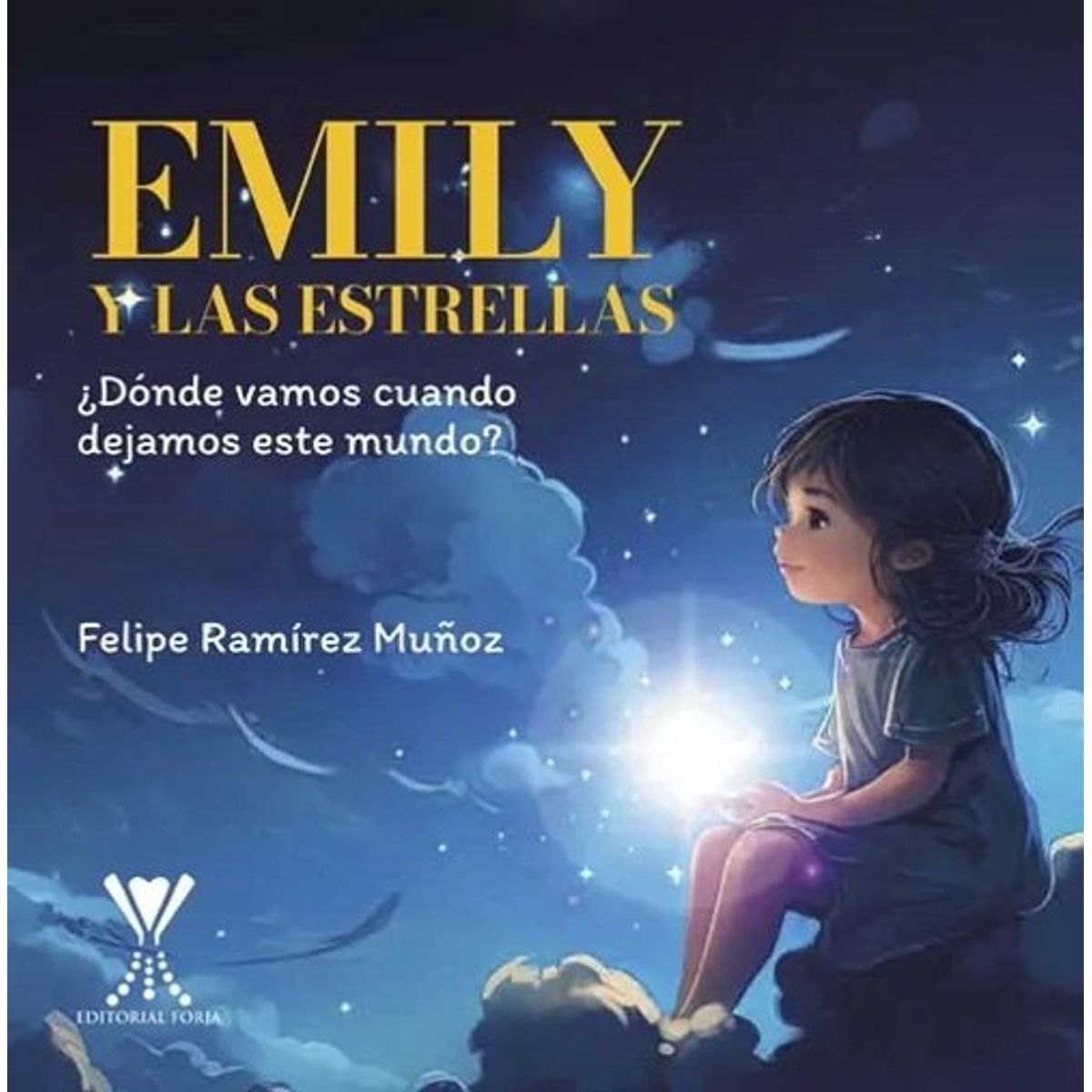 ANTARTICA LIBROS - Emily Y Las Estrellas ¿Donde Vamos Cuando Dejamos Este Mundo