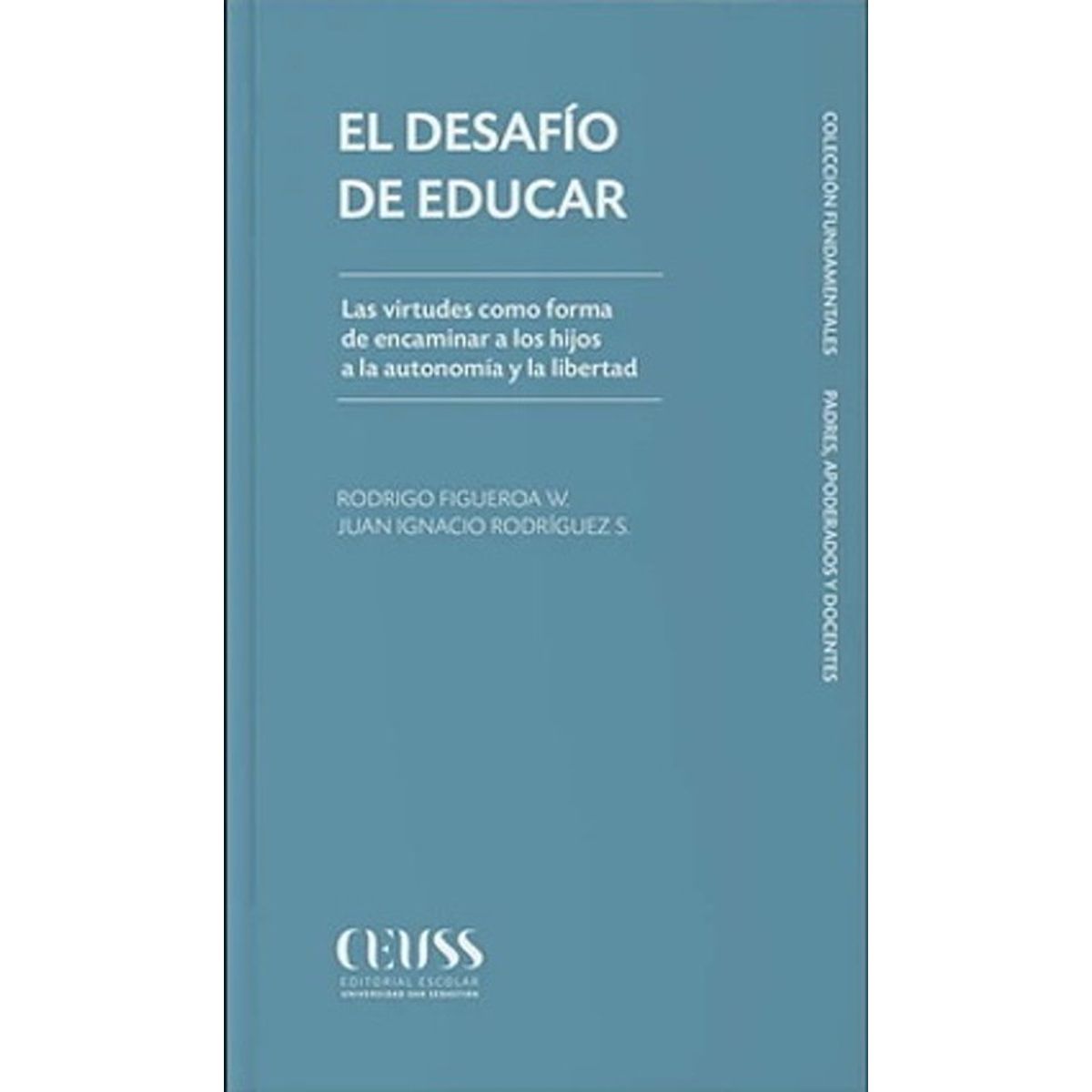ANTARTICA LIBROS - El Desafio De Educar