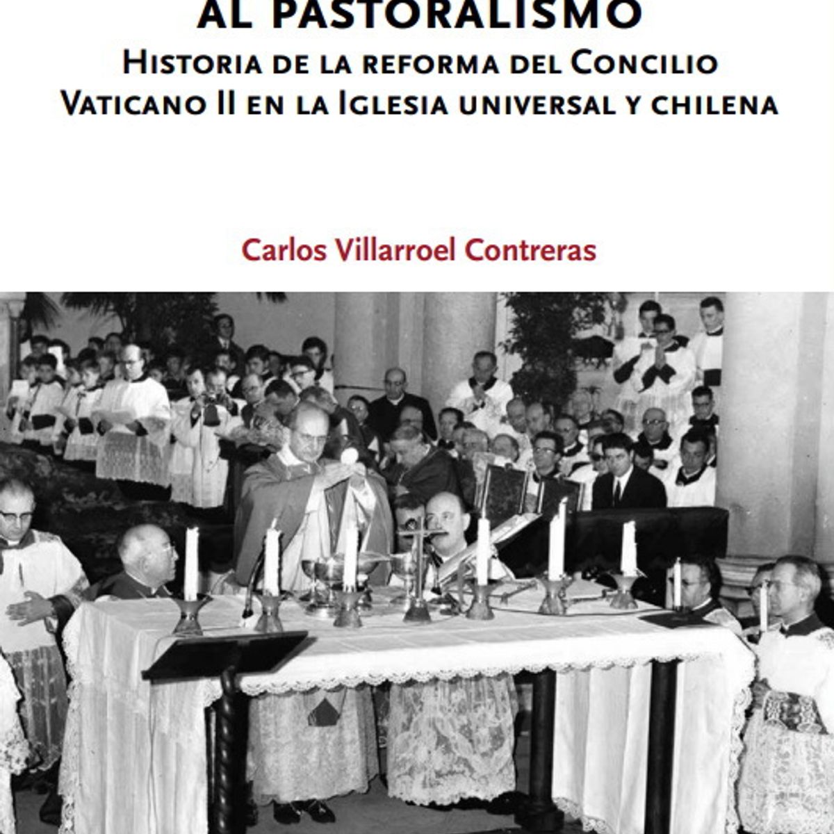 ANTARTICA LIBROS - De La Pastoral Liturgica Al Pastoralismo TB