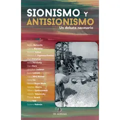 ANTARTICA LIBROS - Sionismo Y Antisionismo Un Debate Necesario