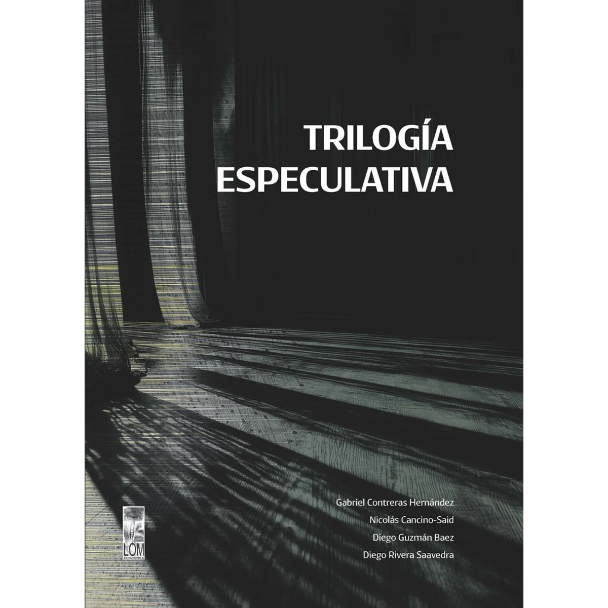 ANTARTICA LIBROS - Trilogia Especulativa