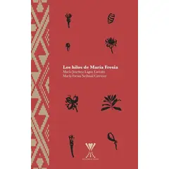 ANTARTICA LIBROS - Los Hilos De Maria Fresia