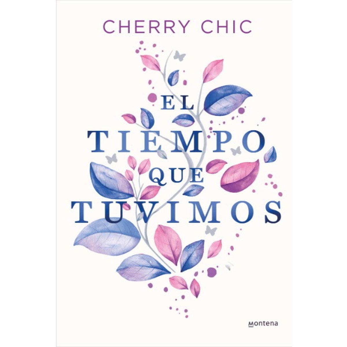 ANTARTICA LIBROS - El Tiempo Que Tuvimos