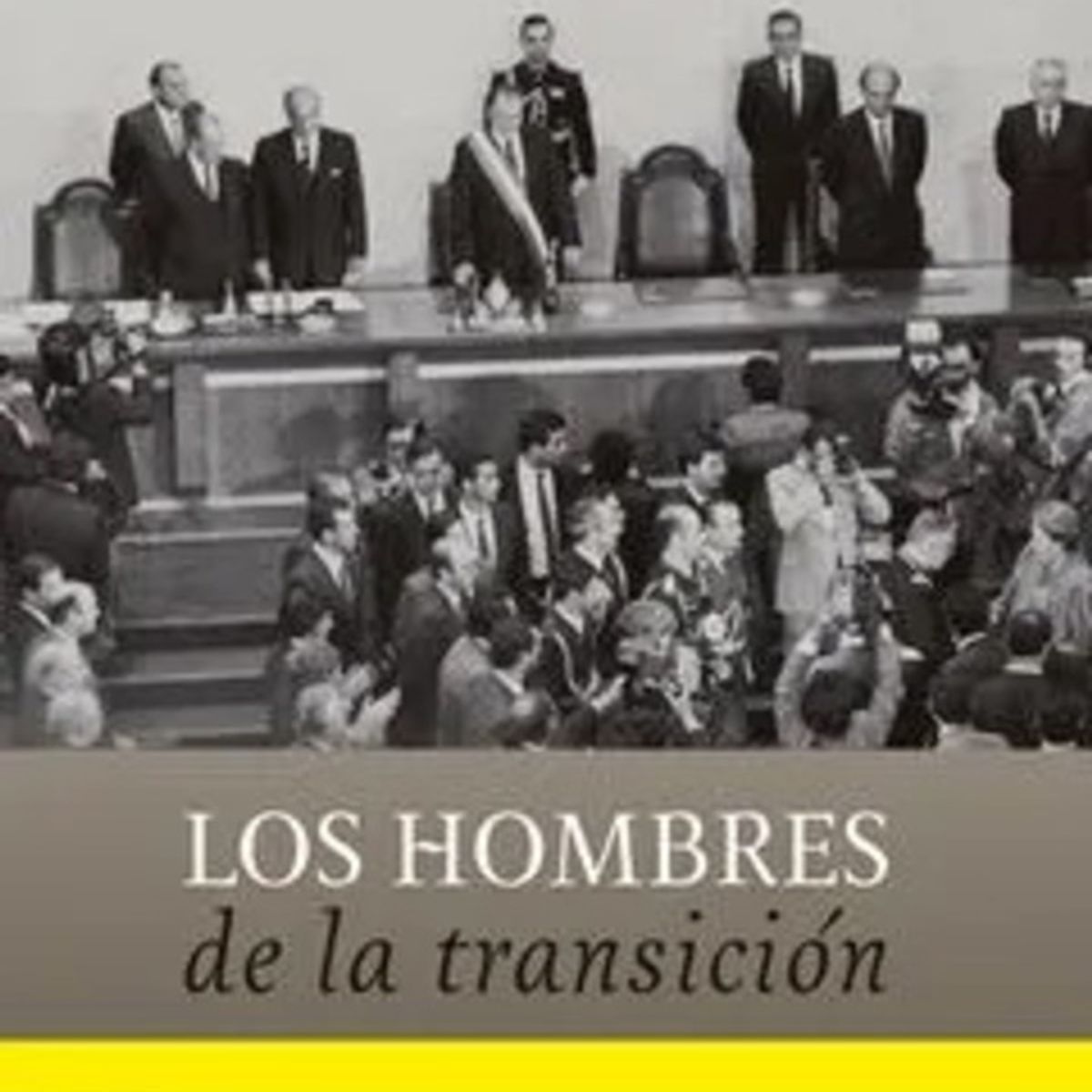 ANTARTICA LIBROS - Los Hombres De La Transicion