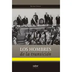 ANTARTICA LIBROS - Los Hombres De La Transicion