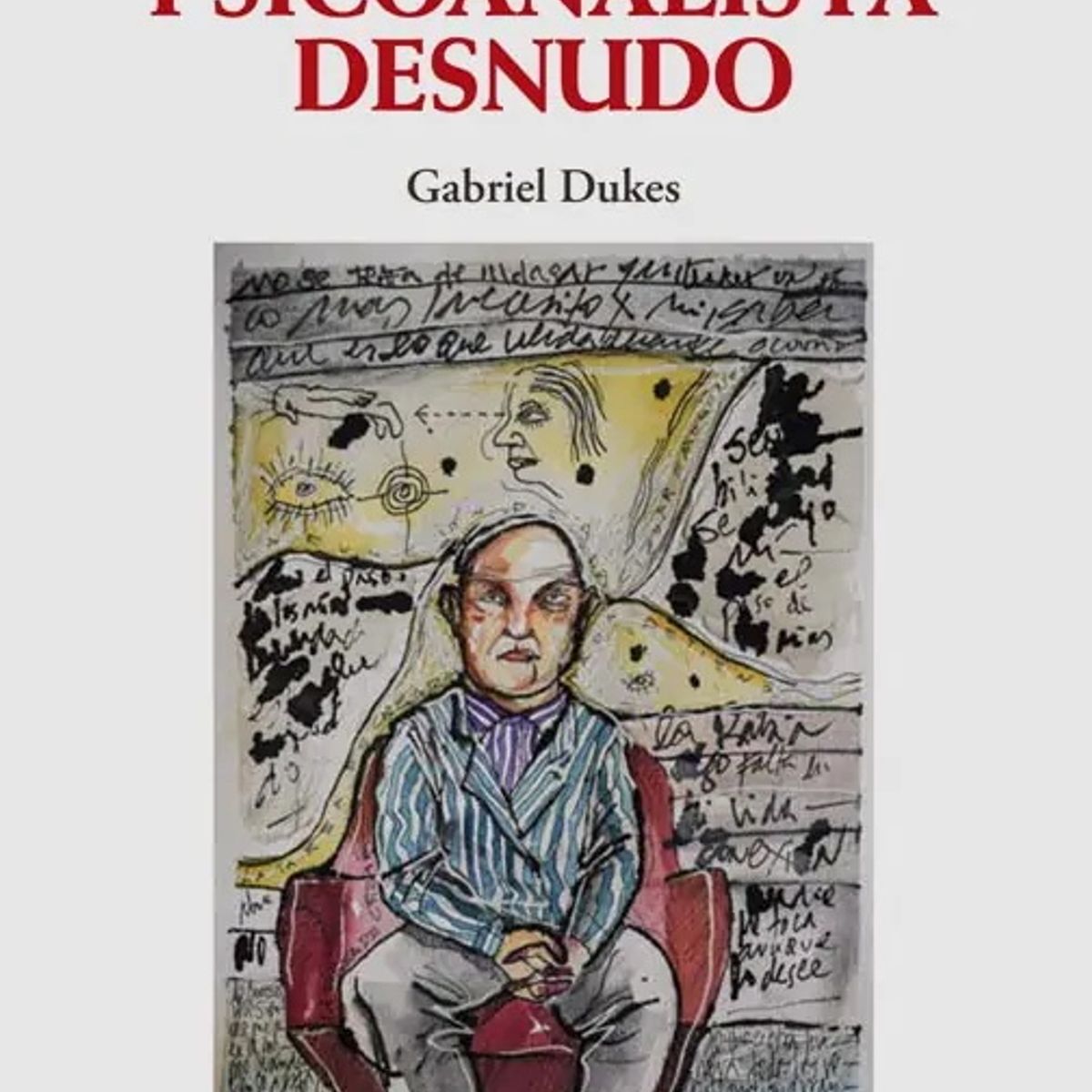 ANTARTICA LIBROS - El Psicoanalista Desnudo