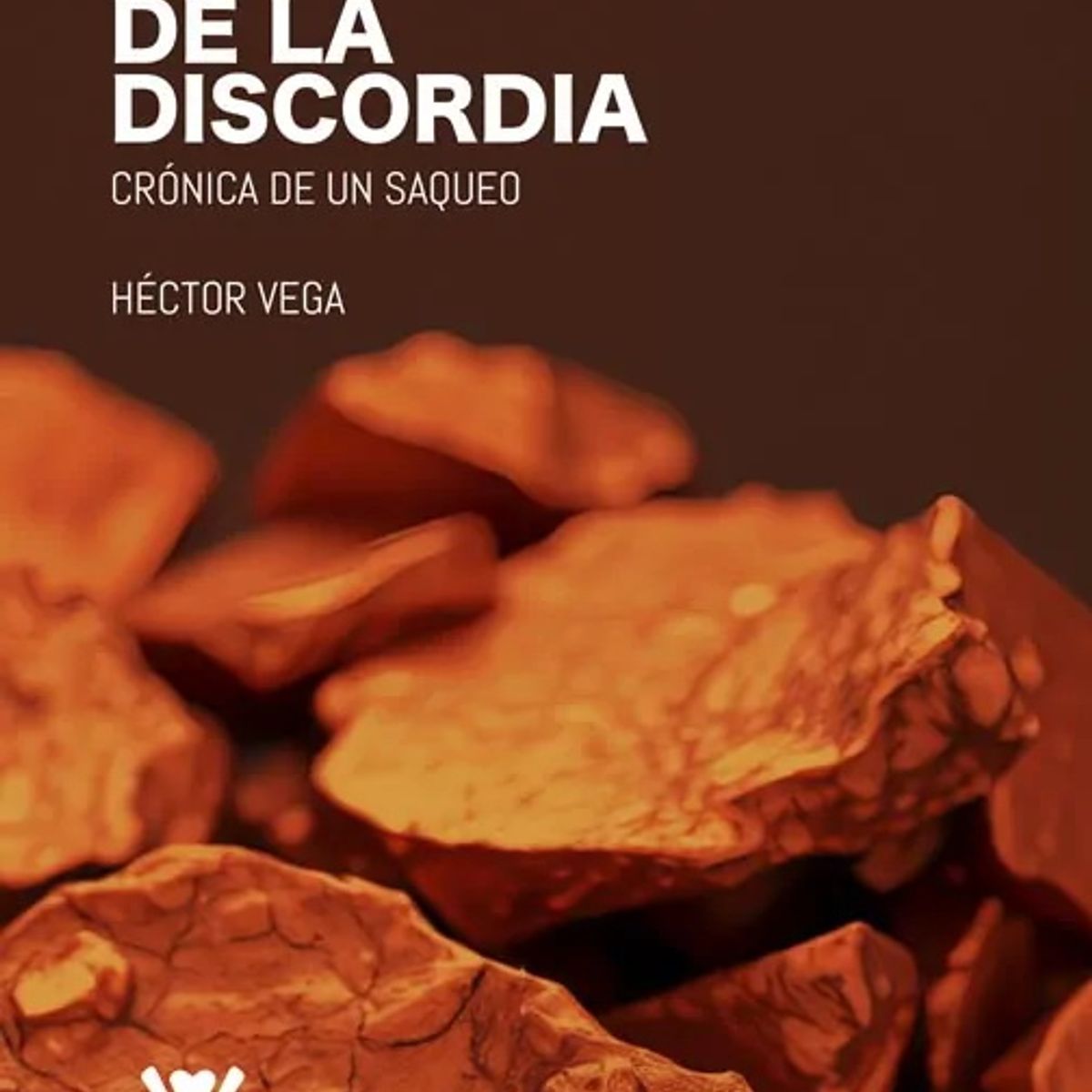 ANTARTICA LIBROS - Cobre El Metal De La Discordia Cronica De Un