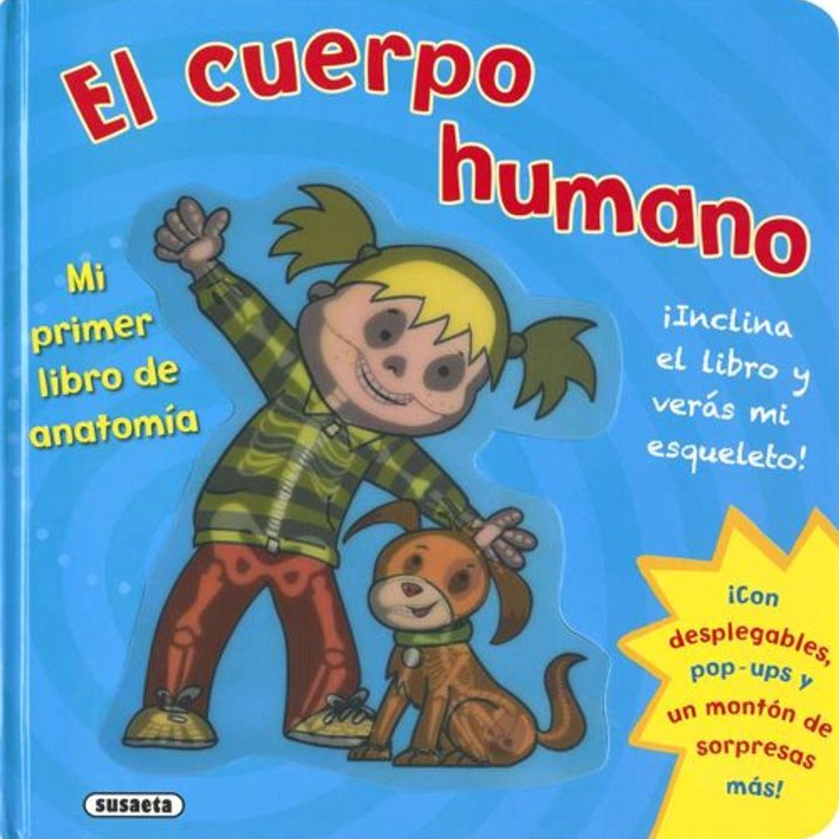 ANTARTICA LIBROS - El Cuerpo Humano Mi Primer Libro De Anatomia
